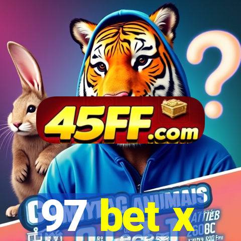 97 bet x